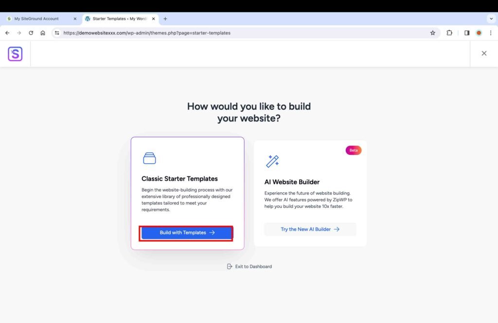 SiteGround screenshot showing the two options offered by Starter templates to build the WordPress website.